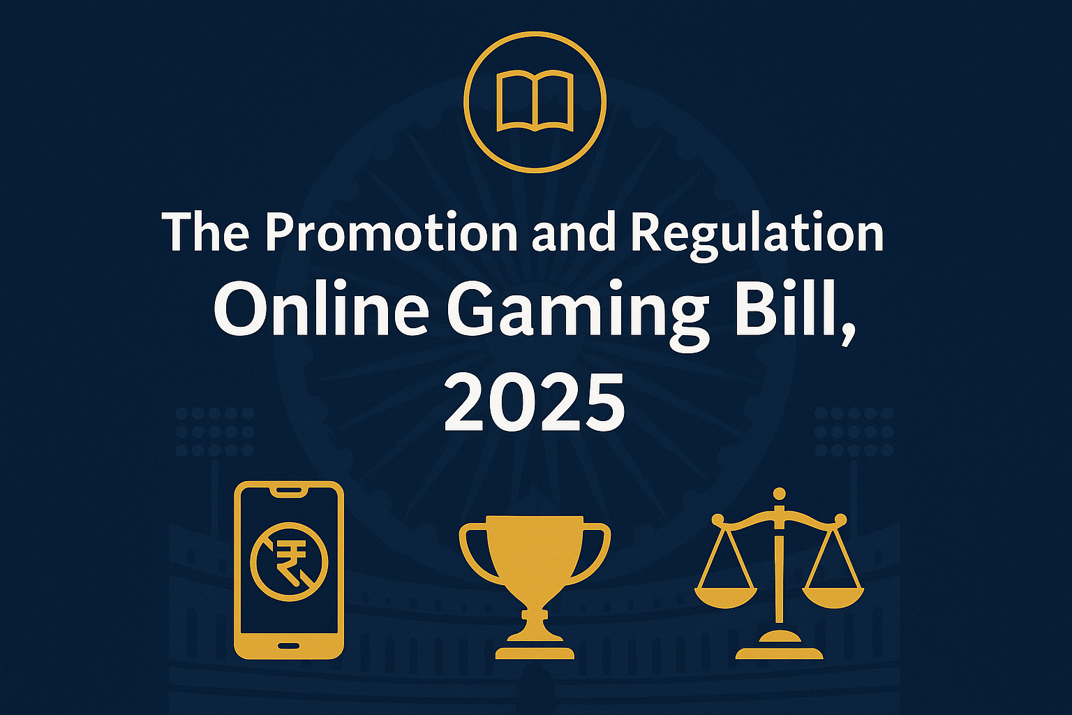 The Promotion and Regulation of Online Gaming Bill, 2025 - ऑनलाइन गेमिंग का संवर्द्धन एवं विनियमन विधेयक, 2025